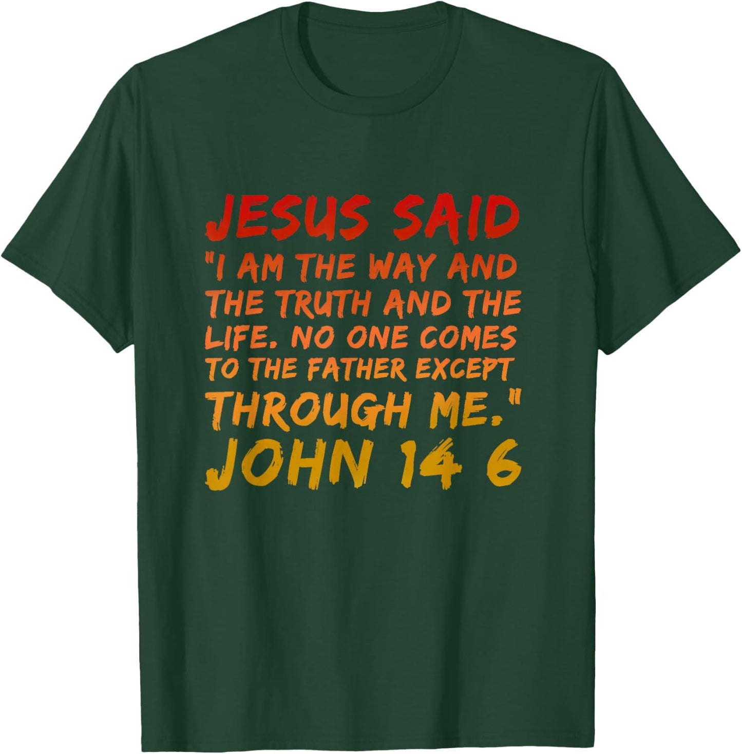 Alpha Bubble John 14:6 Jesus Said I Am The Way The Truth And The Life - Men's Black Small Modern Religious T-Shirt - T-Shirt | Forest