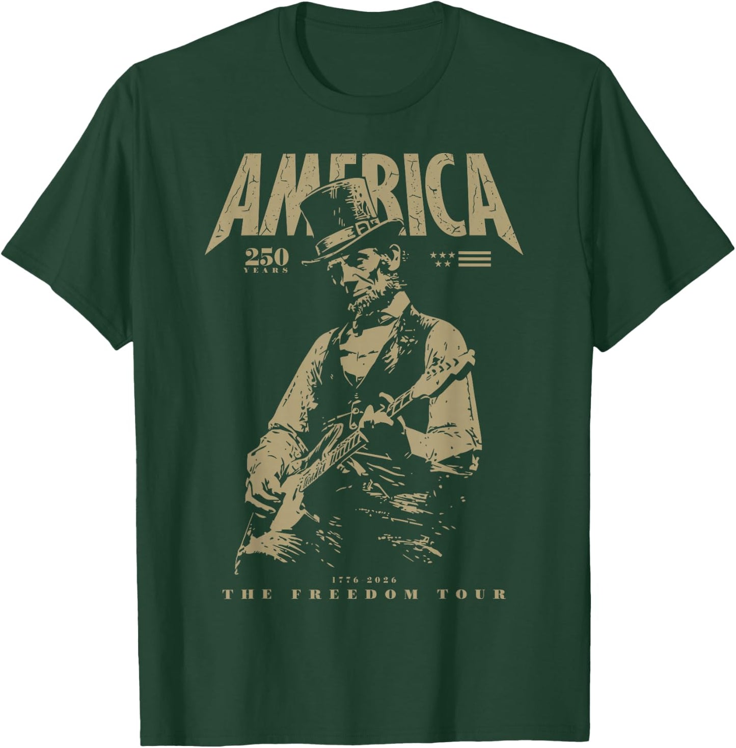 Abraham Lincoln Playing Guitar 4th July 250th Anniversary T-Shirt - T-Shirt | Forest