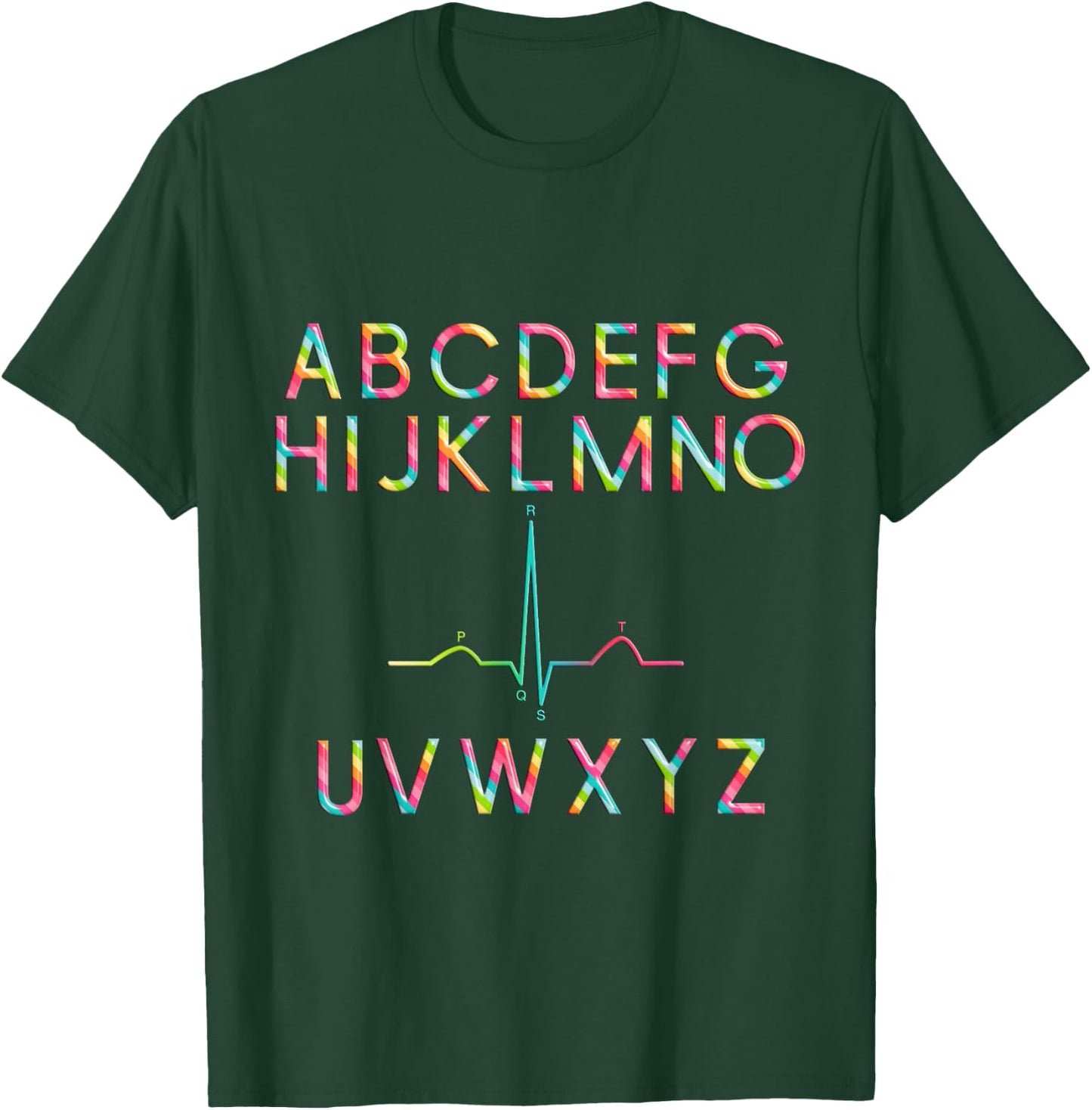 Nurse PQRST Alphabet Rainbow Funny RN Gift, Nursing Jokes T-Shirt - T-Shirt | Forest