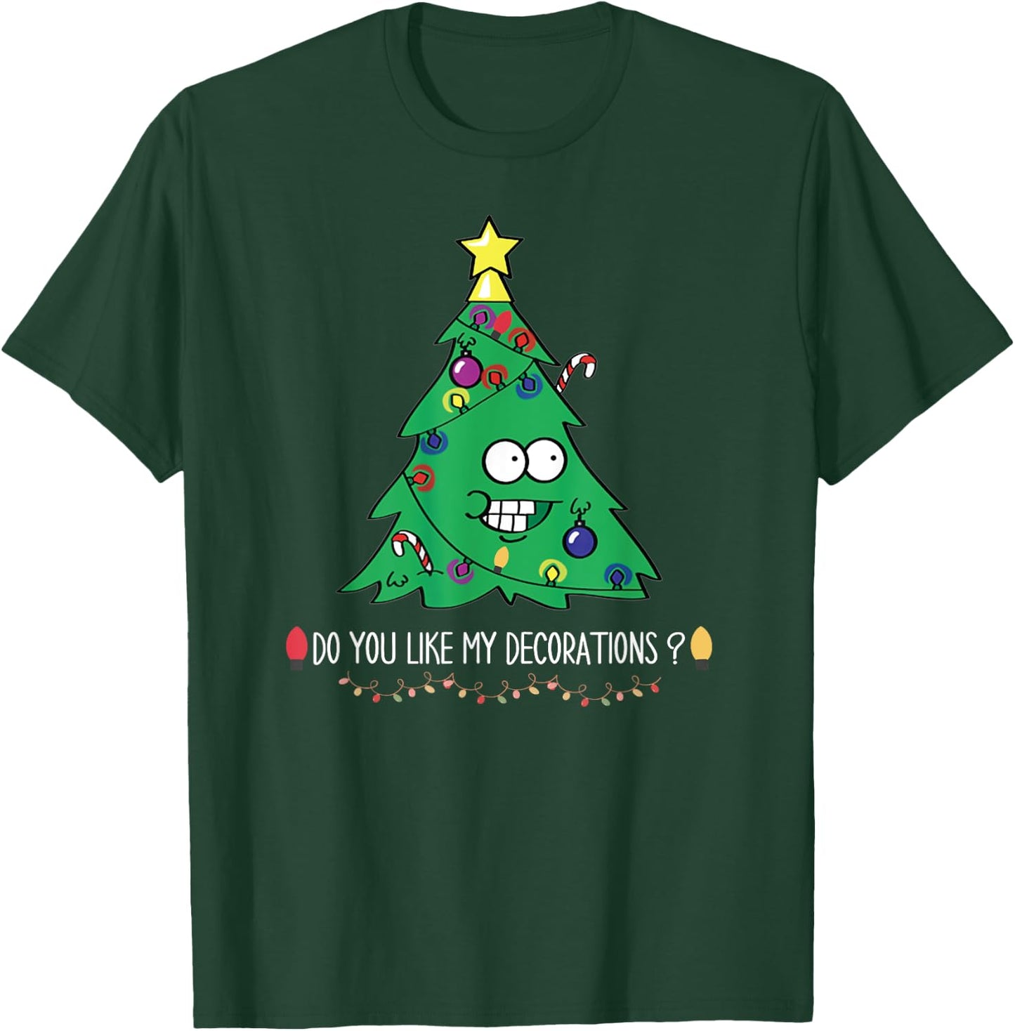 Do You Like My Decorations -Adults Black Small Christmas Tree Lights T-Shirt - T-Shirt | Forest
