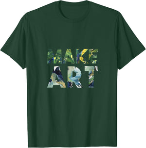 Make Art T Shirt T-Shirt - T-Shirt | Forest