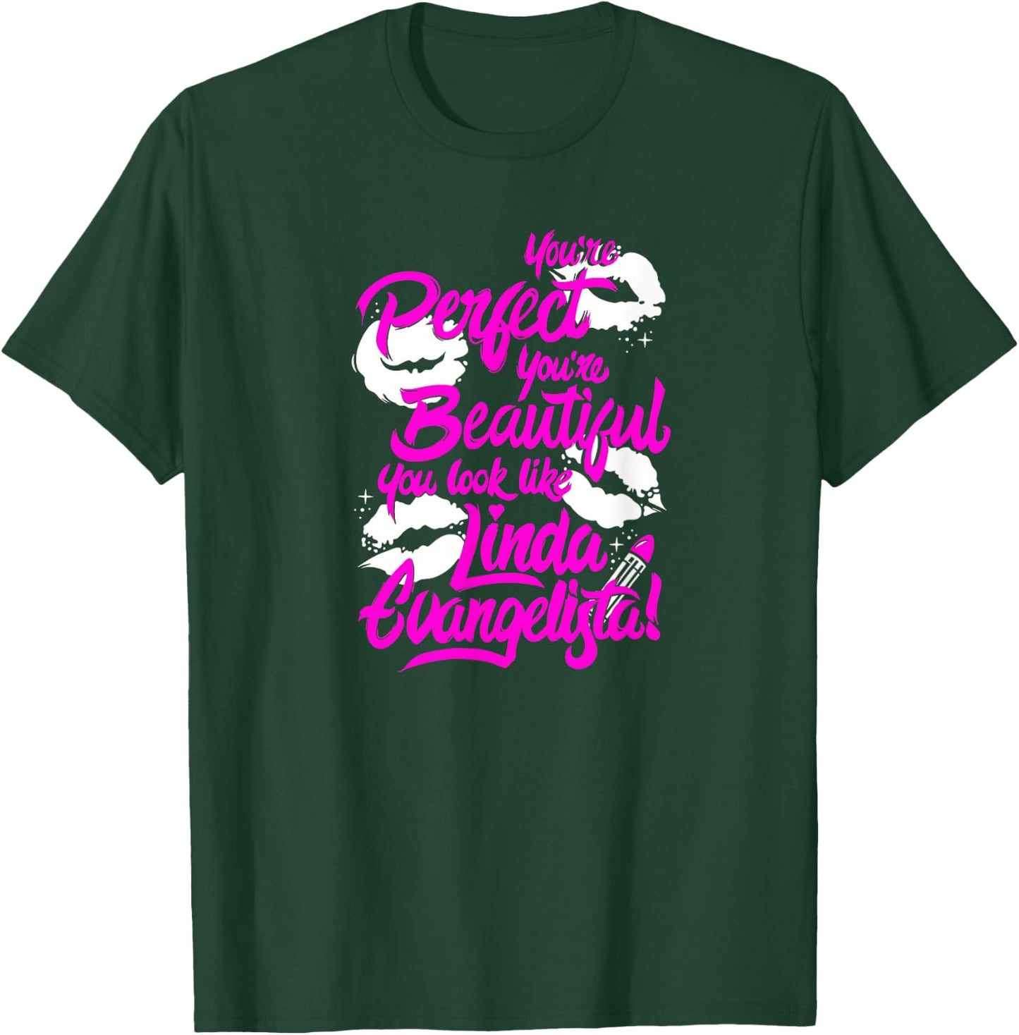 You're Perfect, You're Beautiful.. Drag Race T-Shirt - T-Shirt | Forest
