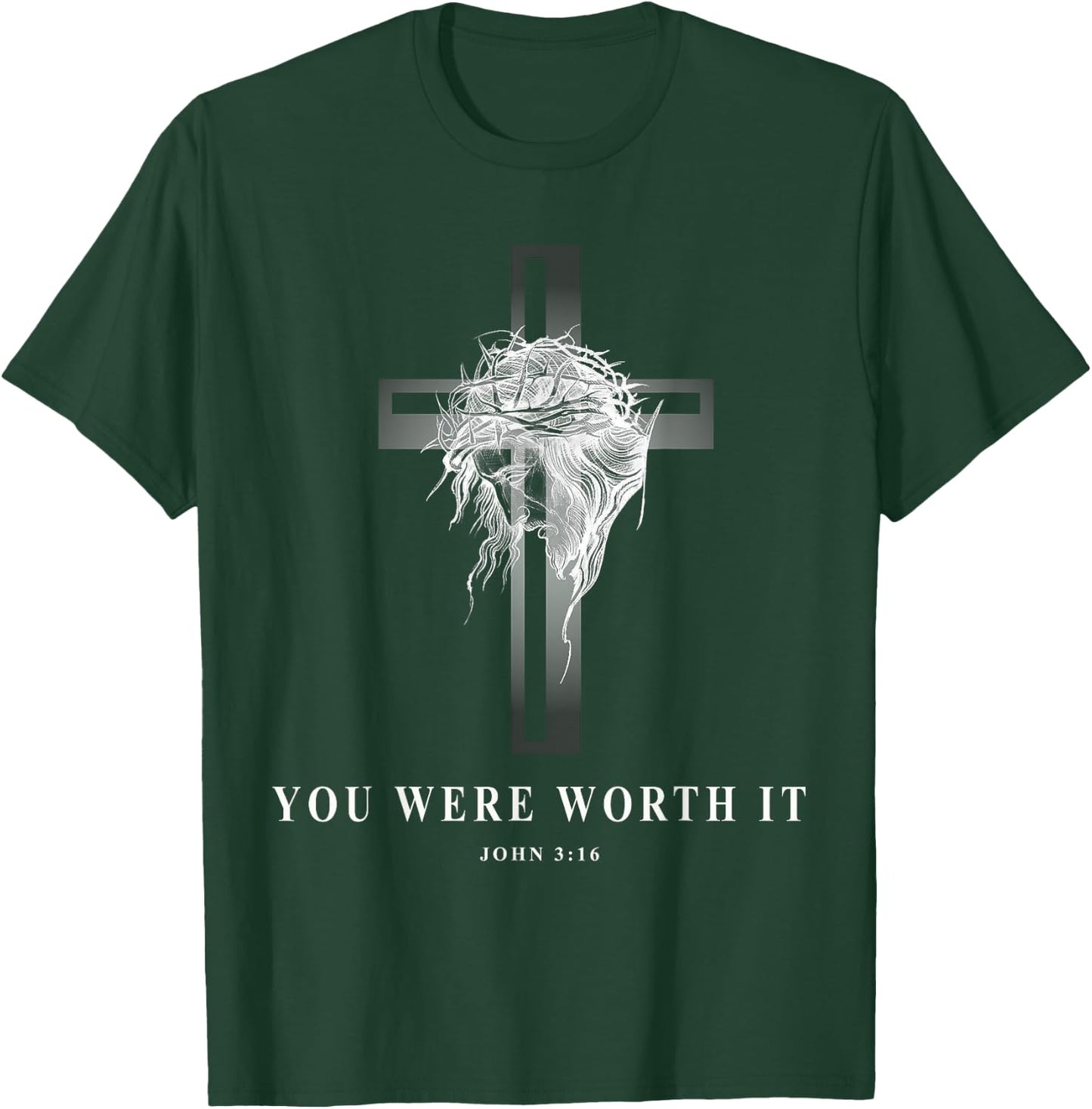 John 3:16 You Were Worth It Christian T-Shirt - T-Shirt | Forest