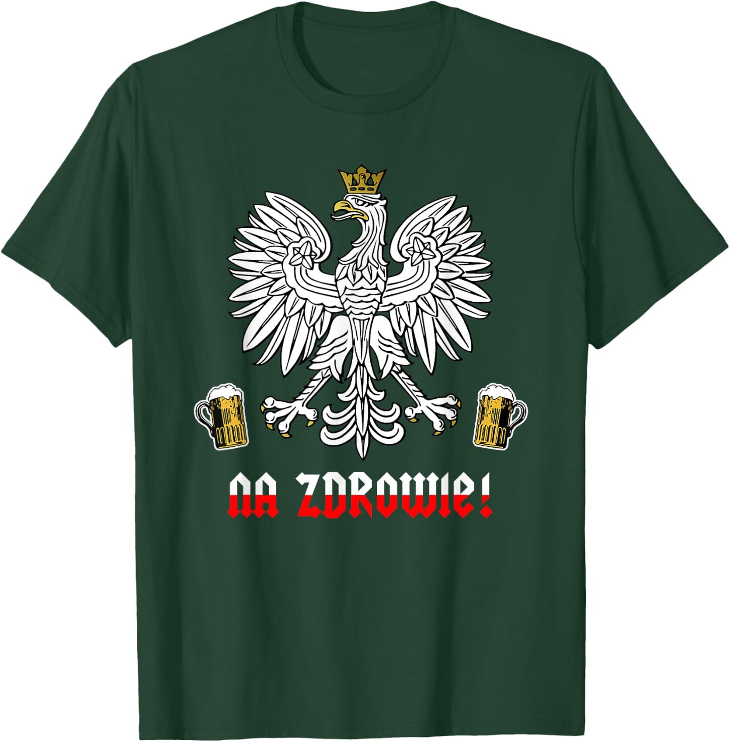 Funny Polish Pride Na Zdrowie T-Shirt - T-Shirt | Forest