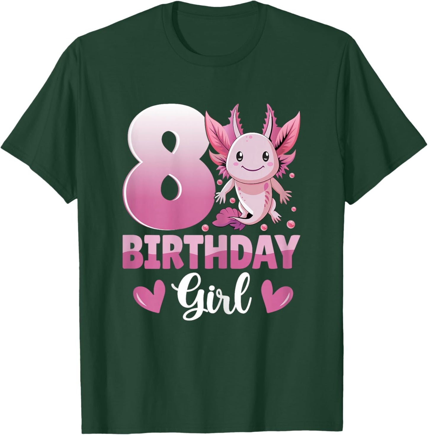 Birthday Girl Cute Axolotl Kids 8 Years Old 8th Birthday T-Shirt - T-Shirt | Forest