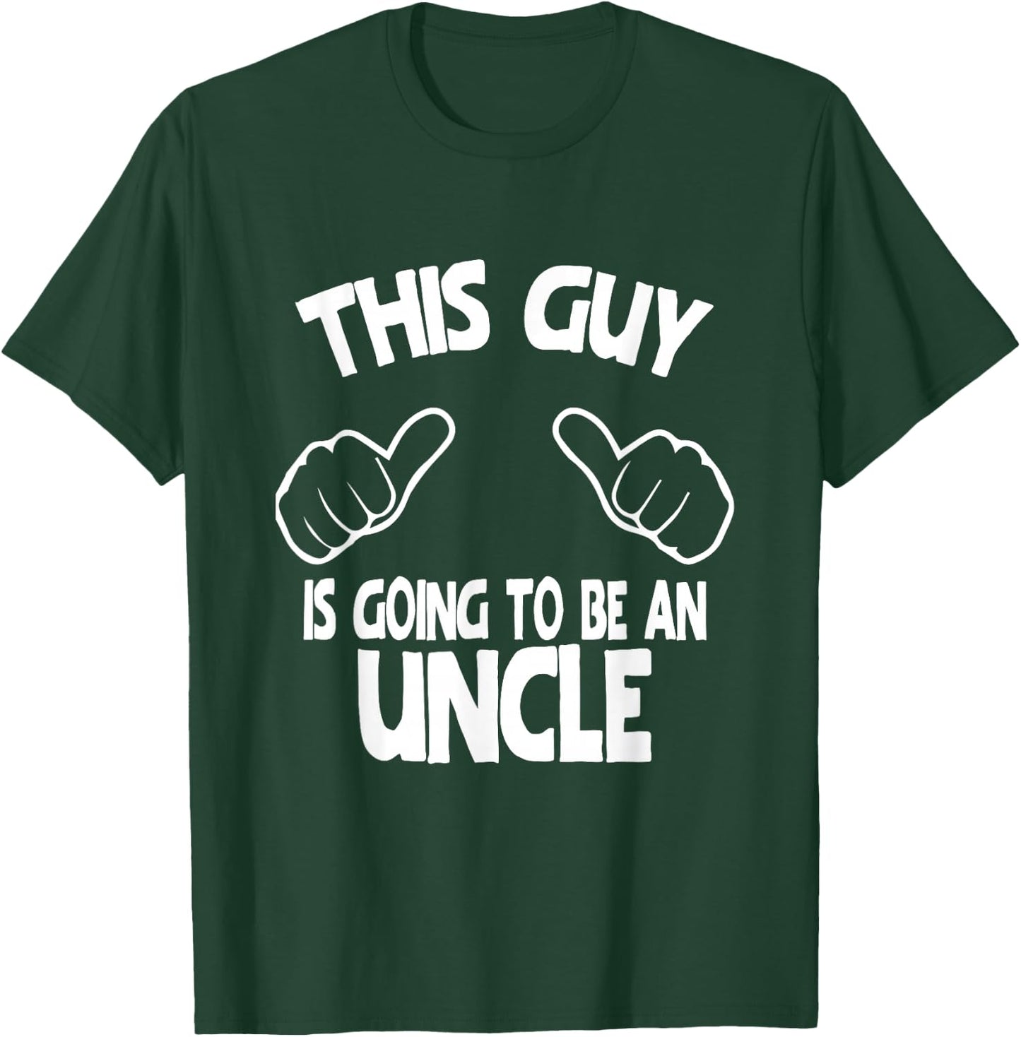 This Guy is Going to Be an Uncle T-Shirt - T-Shirt | Forest
