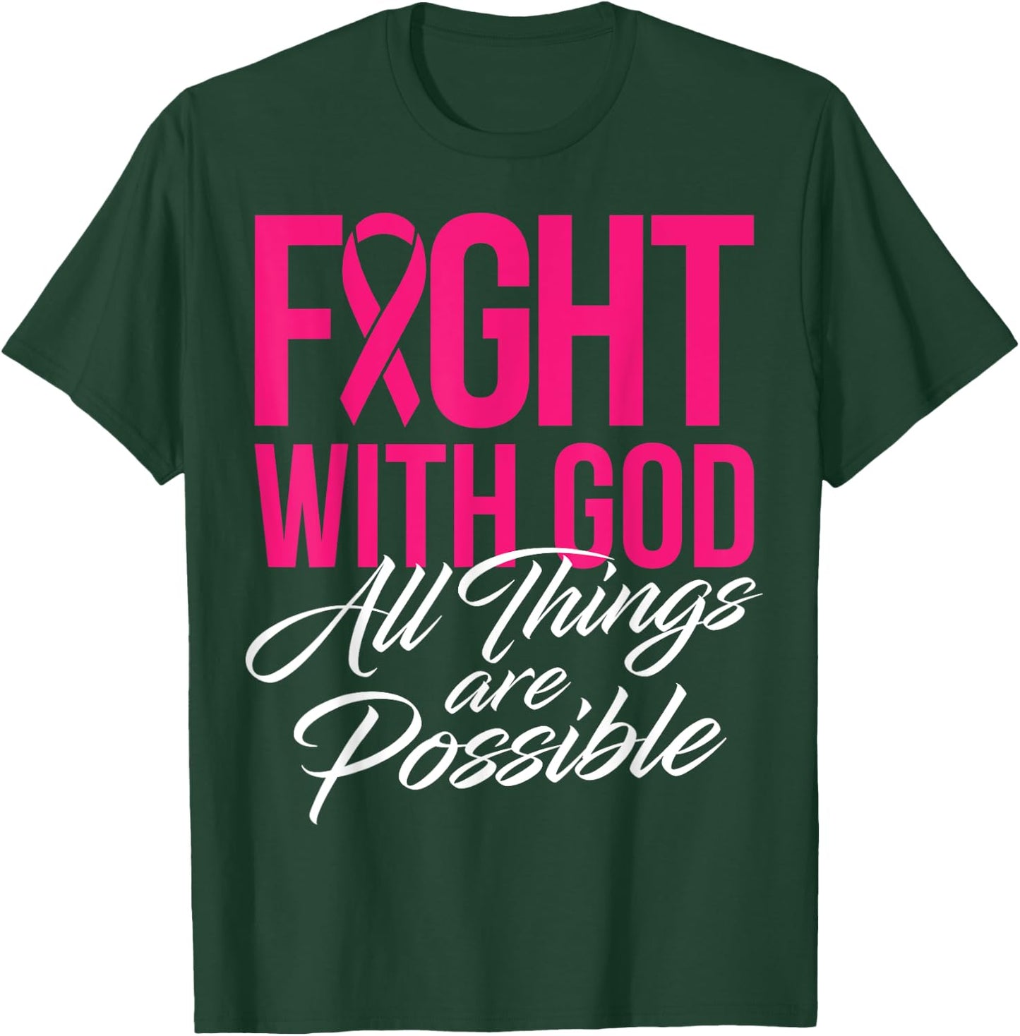 Fight With God Jesus Religious Breast Cancer Awareness T-Shirt - T-Shirt | Forest