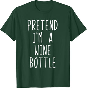 Pretend I'm A Wine Bottle Costume Halloween Lazy Adult Kids T-Shirt - T-Shirt | Forest