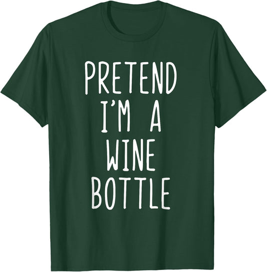 Pretend I'm A Wine Bottle Costume Halloween Lazy Adult Kids T-Shirt - T-Shirt | Forest
