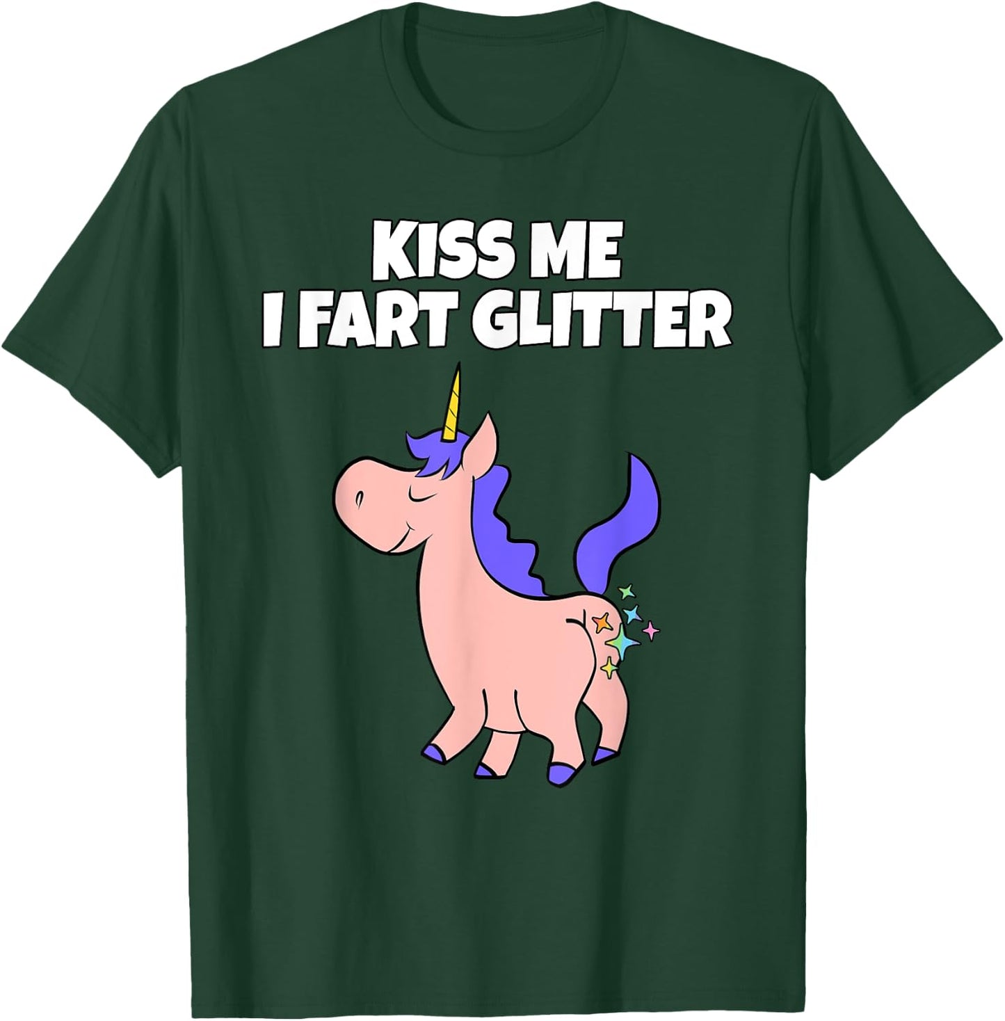 Kiss Me I Fart Glitter | Crude Adult Humor Unicorn T-Shirt - T-Shirt | Forest