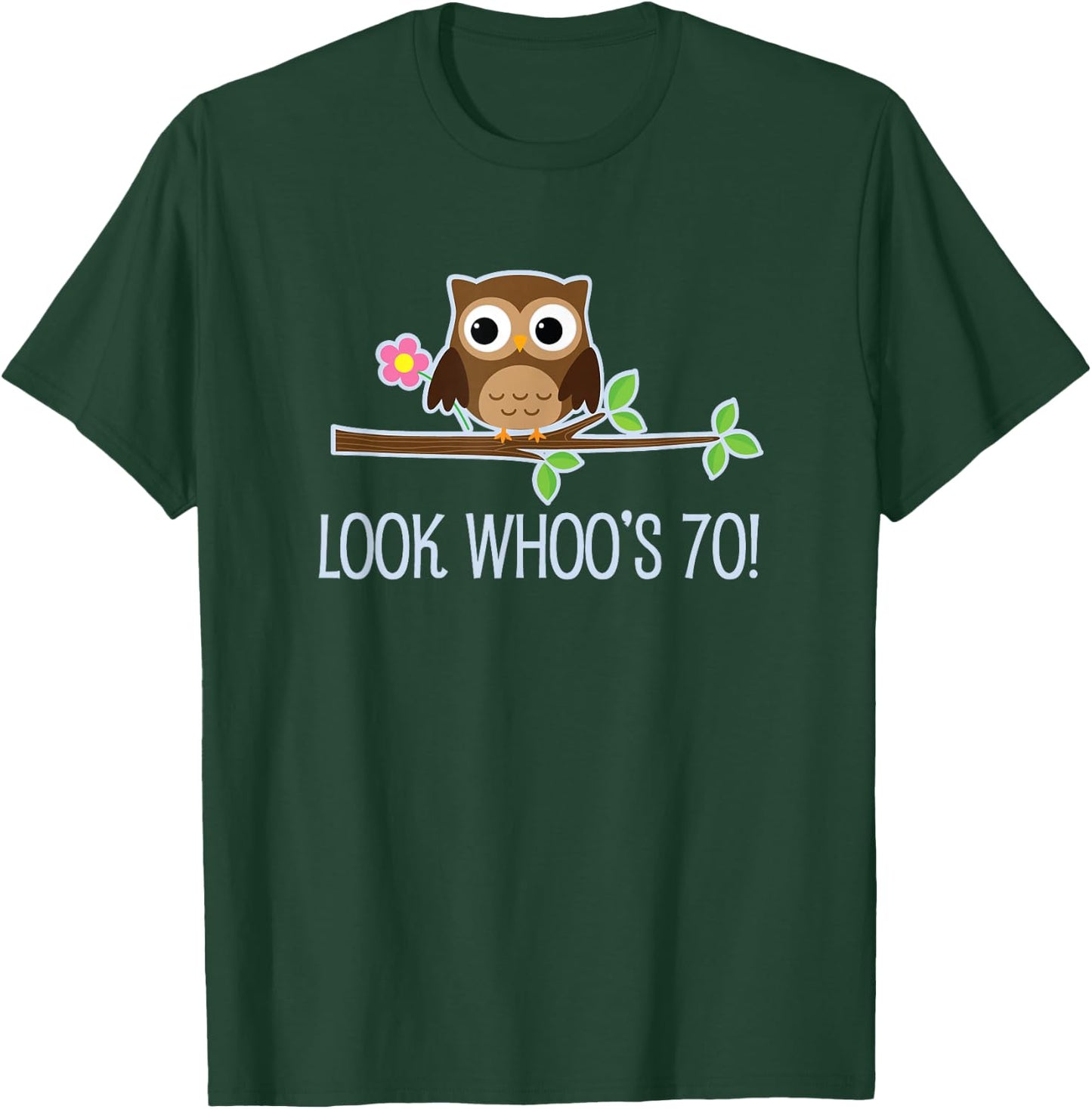 70th Birthday Party Look Whoos 70 Owl T-Shirt - T-Shirt | Forest