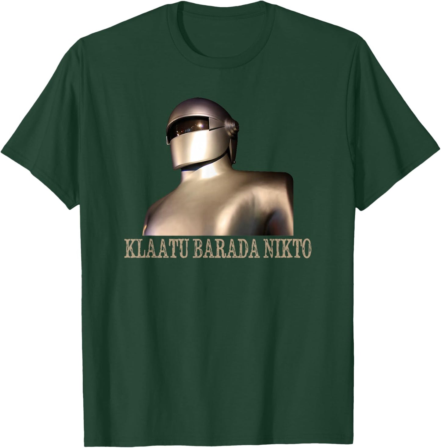 Klaatu Barada Nikto Robot SiFi Design T-Shirt - T-Shirt | Forest