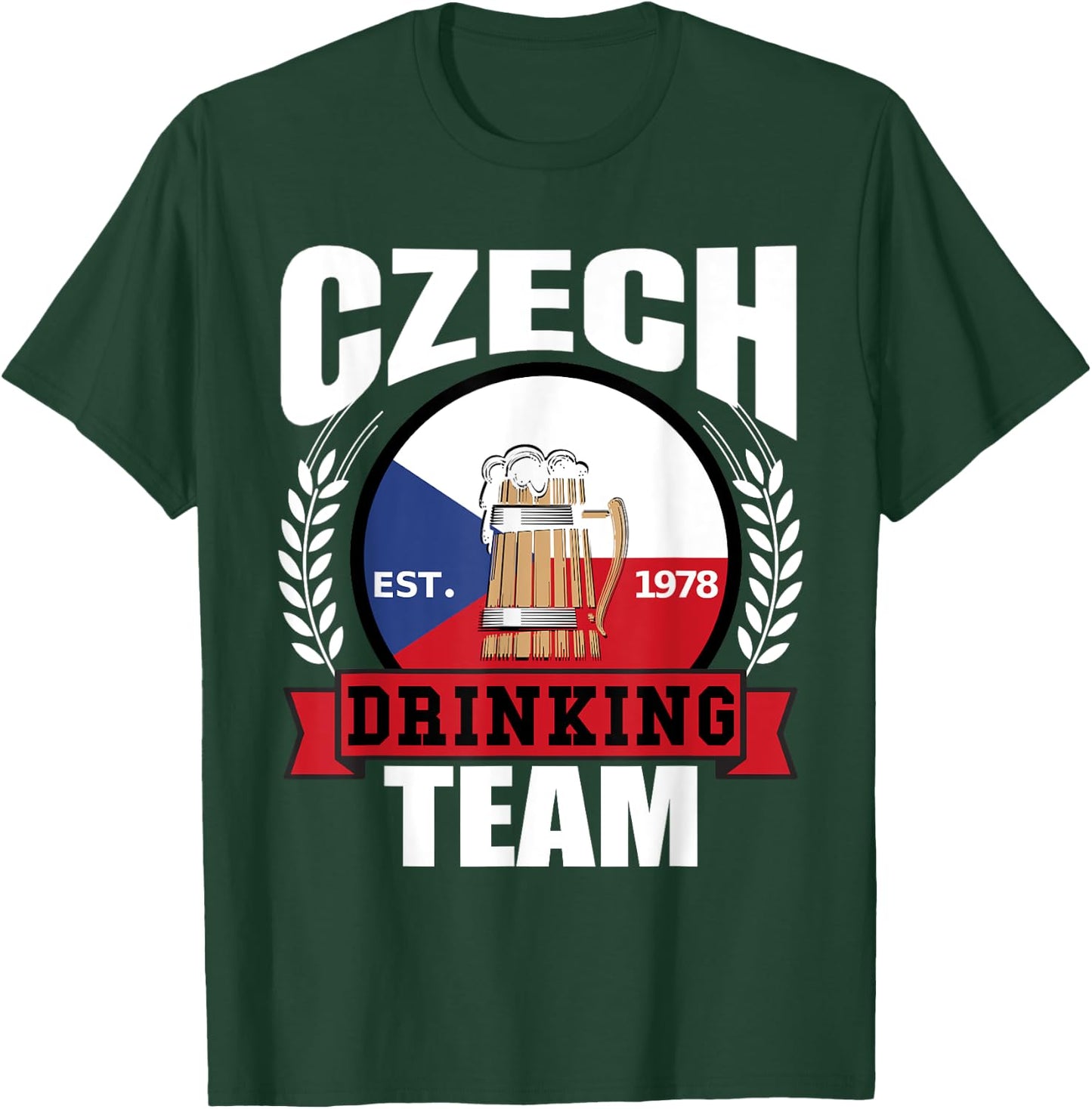 Czech Drinking Team Funny Republic Flag Beer Party Gift T-Shirt - T-Shirt | Forest