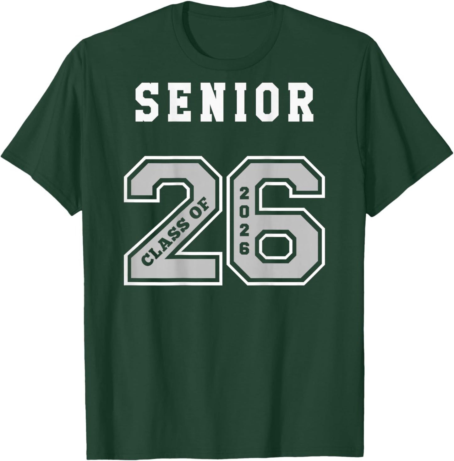 2026 Senior (on Back) Jersey - 2026 Seniors Class of 26 N3 T-Shirt - T-Shirt | Forest