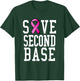 Save Second Base Shirt Breast Cancer T-Shirt - T-Shirt | Forest