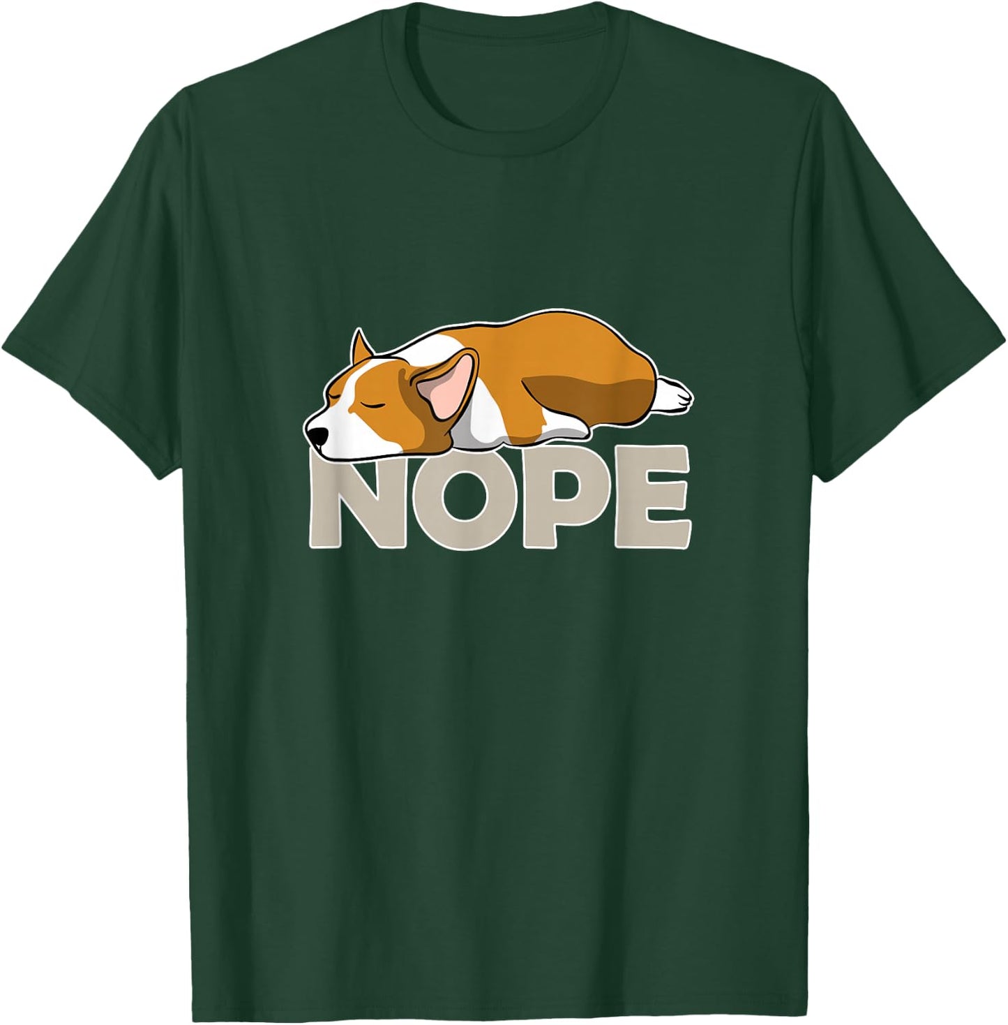 Nope Lazy Corgi Shirt T-Shirt - T-Shirt | Forest