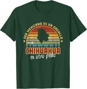 Ser de Chihuahua Mexico Es Otro Pedo Funny Mexican Slang T-Shirt - T-Shirt | Forest