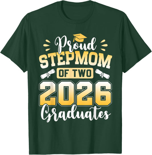 Proud Stepmom of Two 2026 Graduates T-Shirt - T-Shirt | Forest
