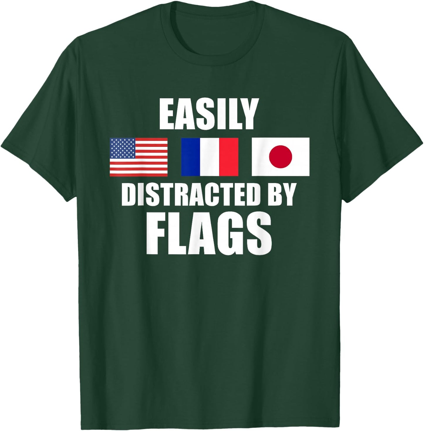 Vexillology Distracted By Flags T-Shirt - T-Shirt | Forest