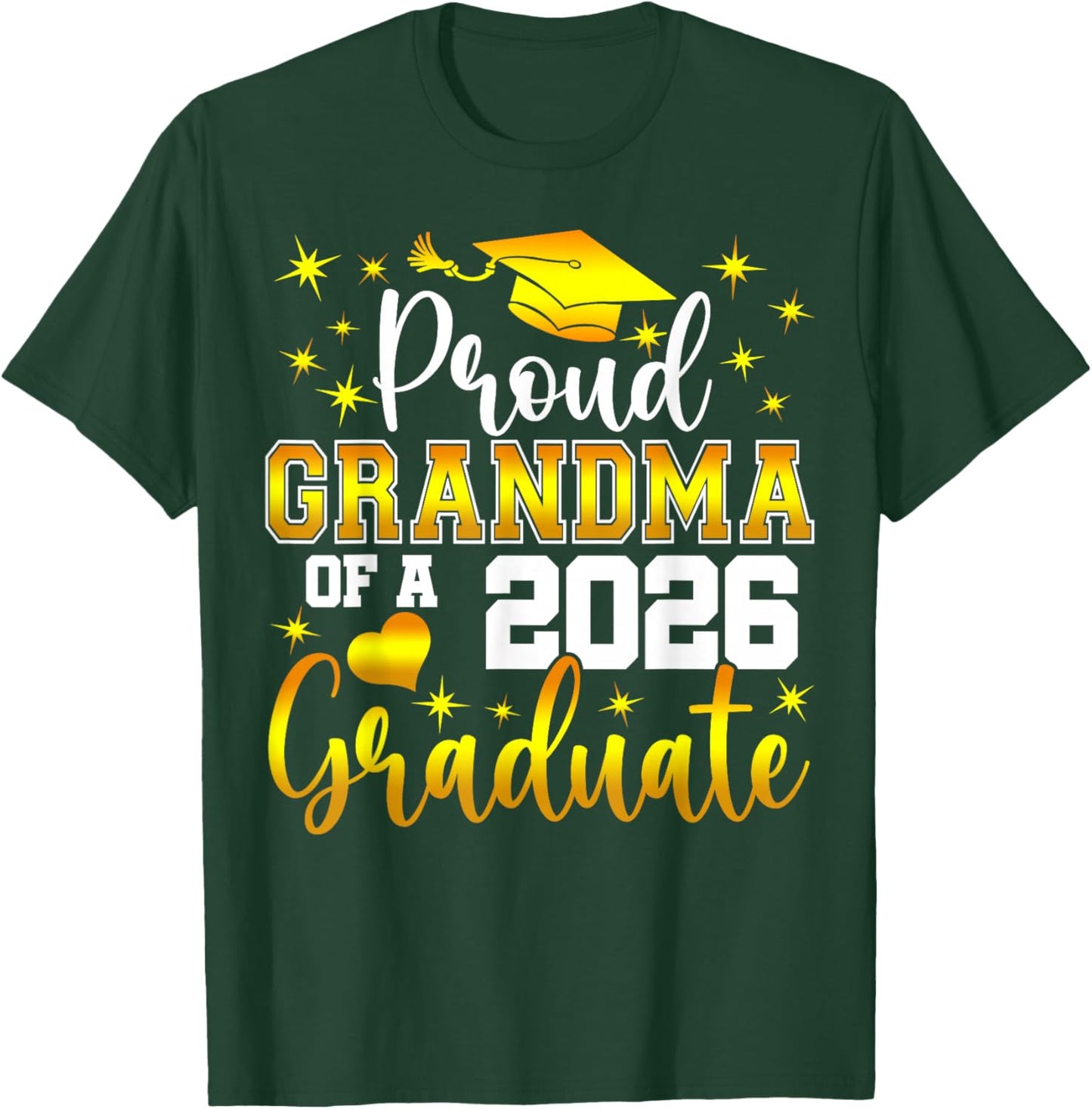 Proud Grandma of a Class of 2026 Graduate Senior Graduation T-Shirt - T-Shirt | Forest