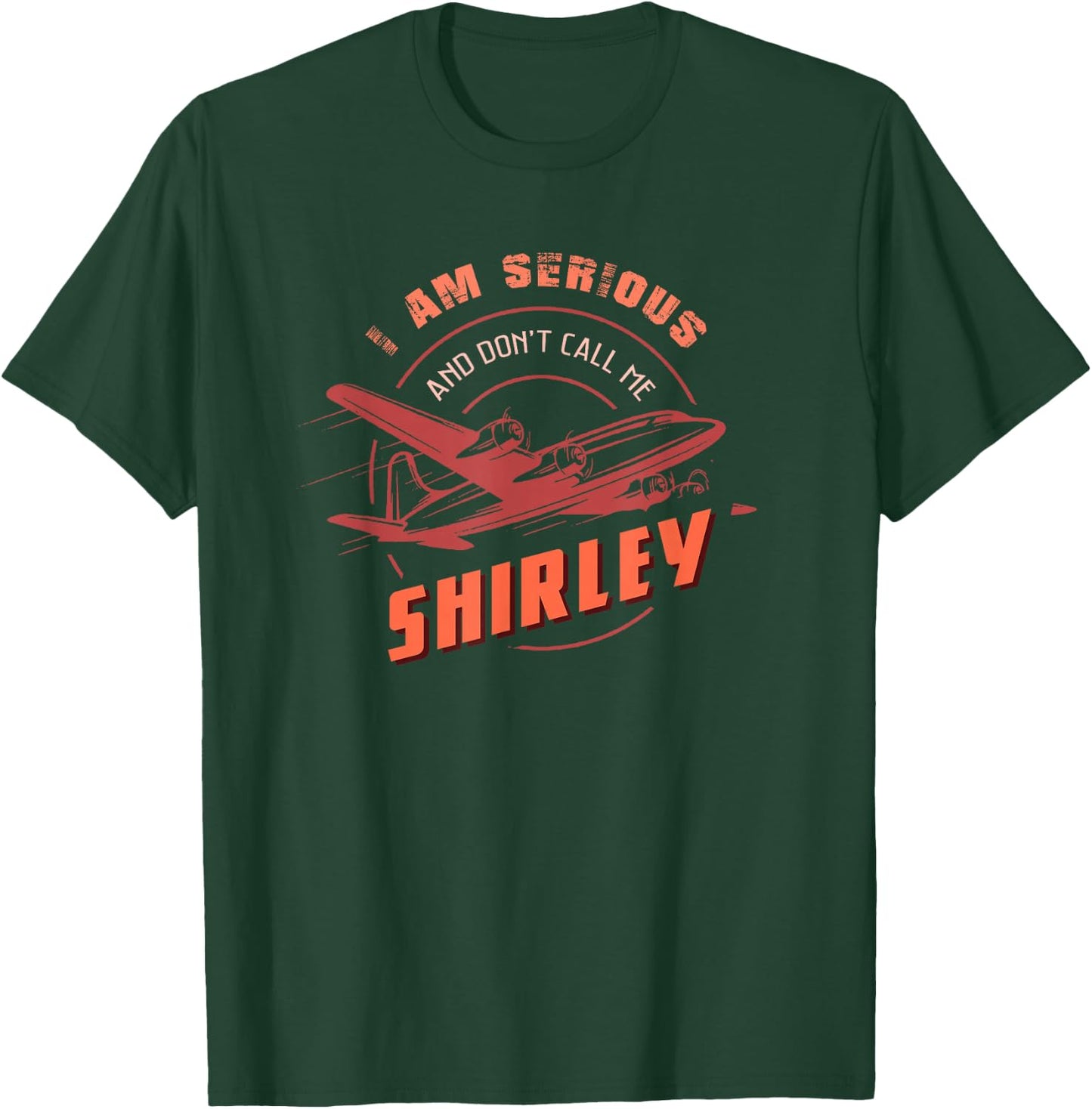 Pilot : I Am Serious and Don't Call Me Shirley T-Shirt - T-Shirt | Forest