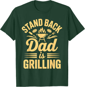 Stand Back Dad is Grilling BBQ Backyard Party T-Shirt - T-Shirt | Forest