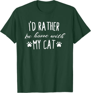 I'd Rather Be Home Funny Humor Cats Women Men Girl Boy Cat T-Shirt - T-Shirt | Forest