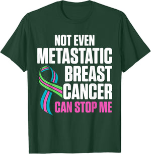 Metastatic Breast Cancer Awareness Stop Me Warrior T-Shirt - T-Shirt | Forest