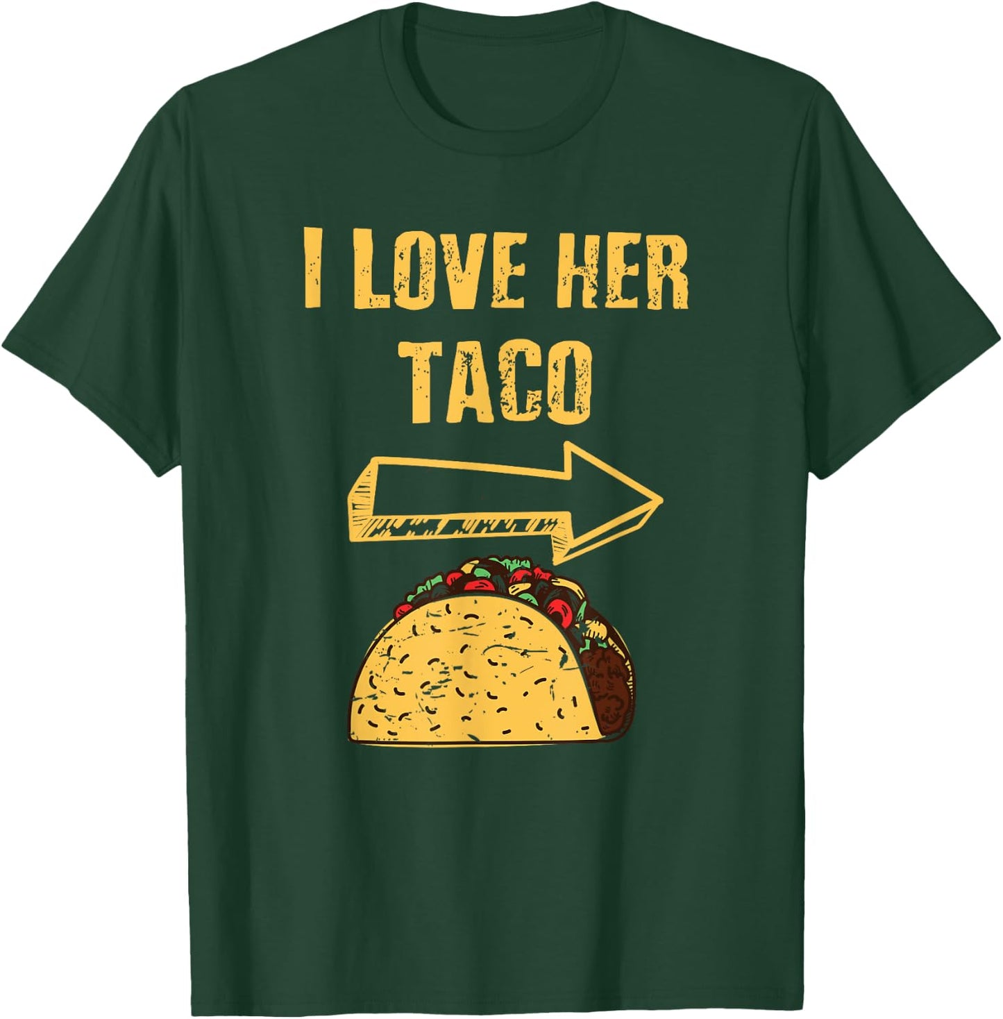 Men I Love Her Taco Matching Couple Cinco De Mayo T-Shirt - T-Shirt | Forest