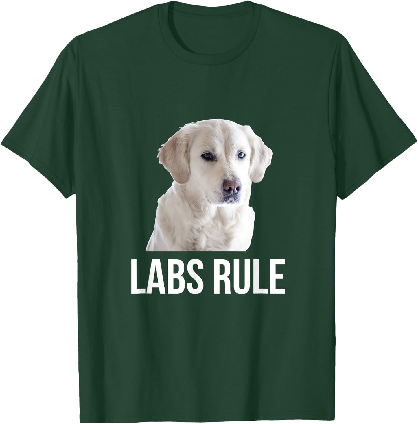 White Labrador Retrievers Rule (Labs) T-Shirt - T-Shirt | Forest