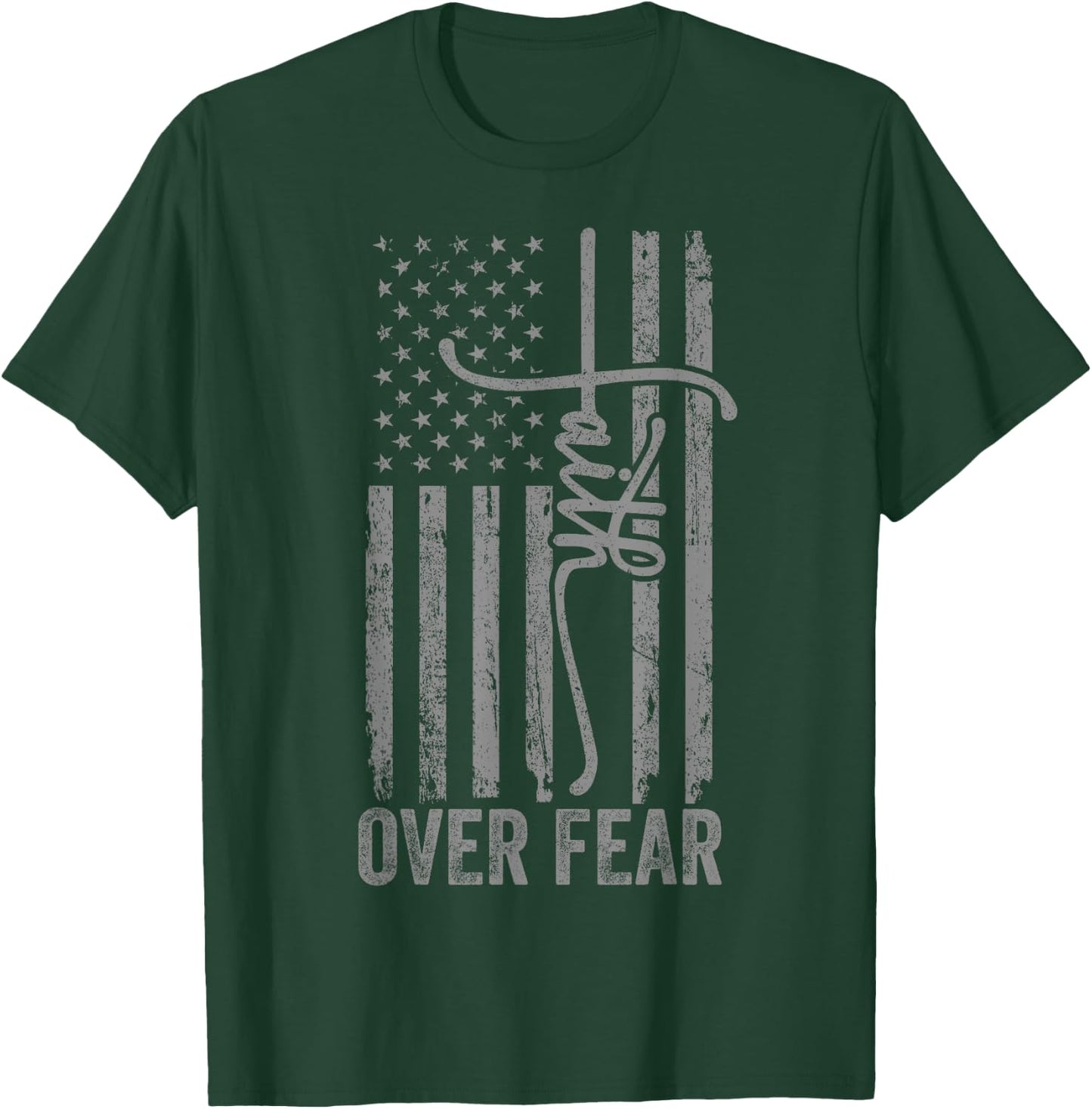 USA Flag Patriotic American Gift USA Faith Over Fear Prayer T-Shirt - T-Shirt | Forest