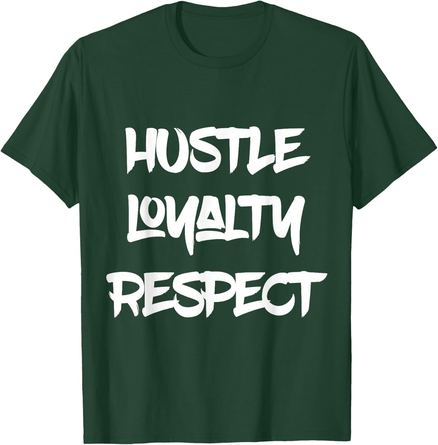 Hustle Loyalty Respect | Art Money Shirt T-Shirt - T-Shirt | Forest