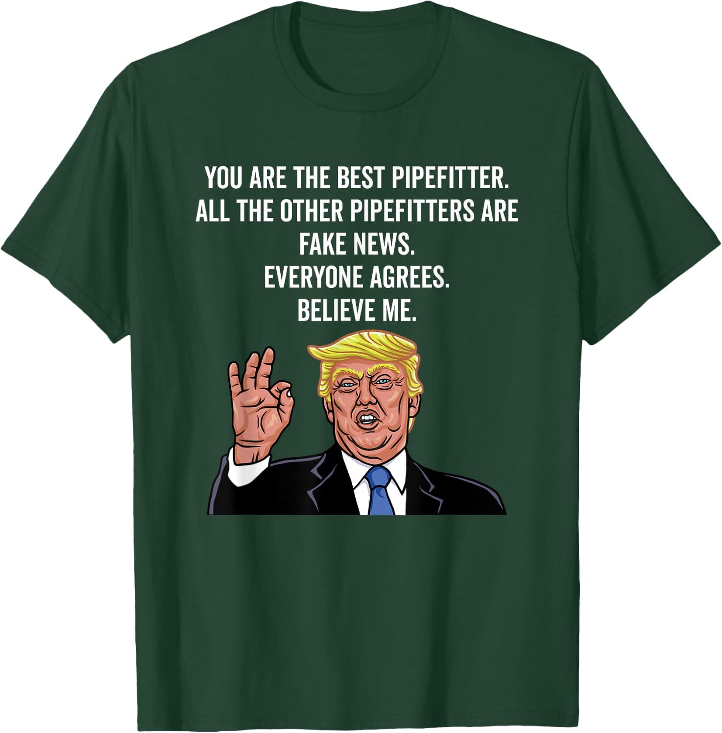 Funny Trump Pipefitter Worker Gifts Shirt T-Shirt - T-Shirt | Forest