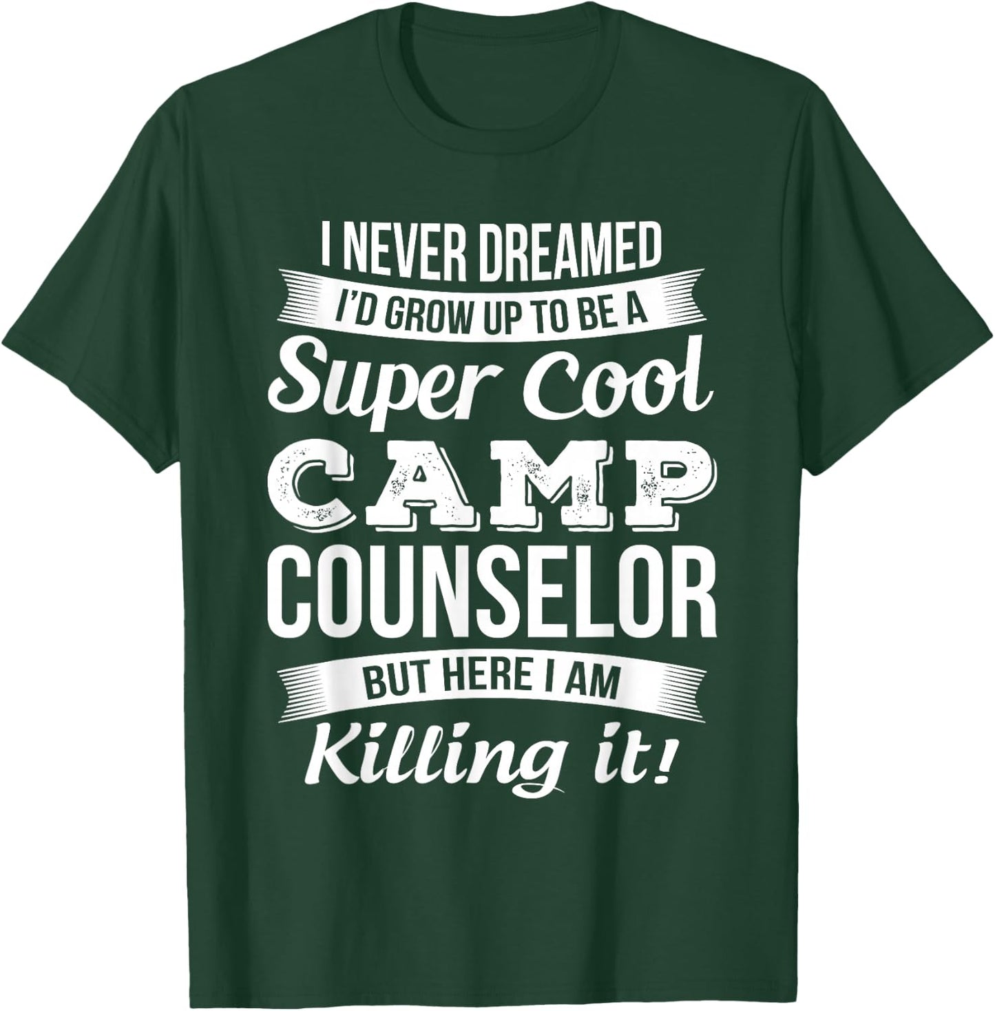 Funny Camp Counselor Gift T-Shirt - T-Shirt | Forest