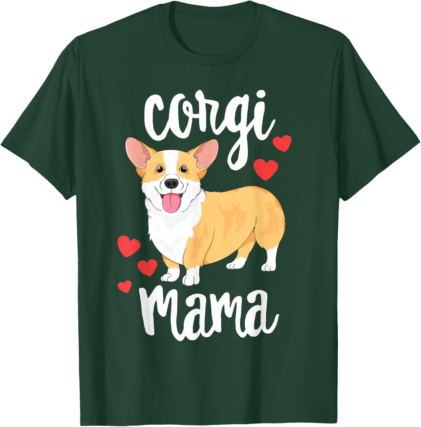 Corgi Women Girls Puppy Mom Dog Mama Lover Gift T-Shirt - T-Shirt | Forest