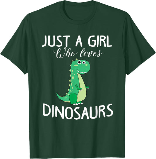 Just a Girl who Loves Dinosaurs Cute T-rex Gift Girls Women T-Shirt - T-Shirt | Forest