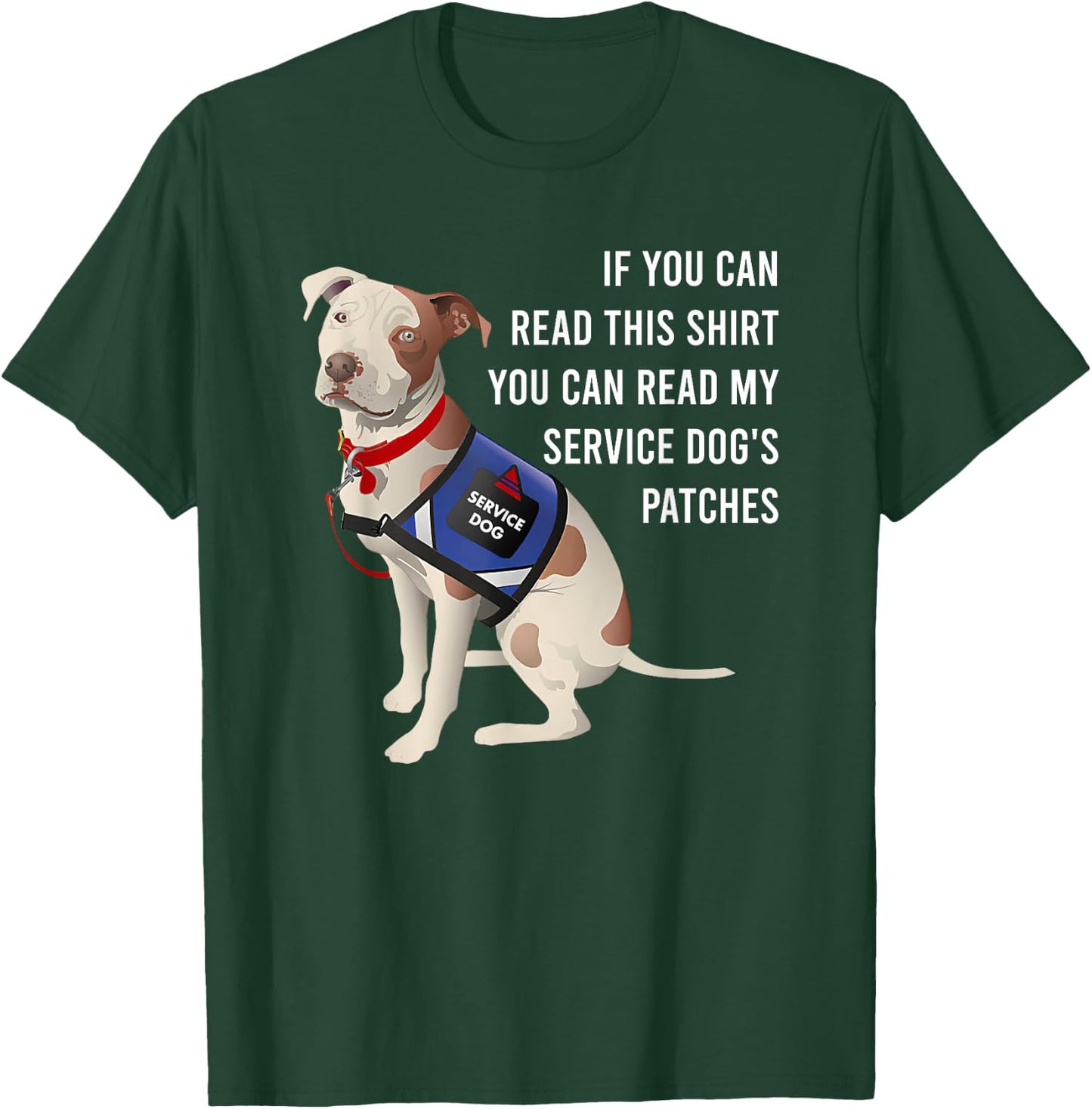 You Can Read My Service Dog's Patches Men Women T-Shirt - T-Shirt | Forest