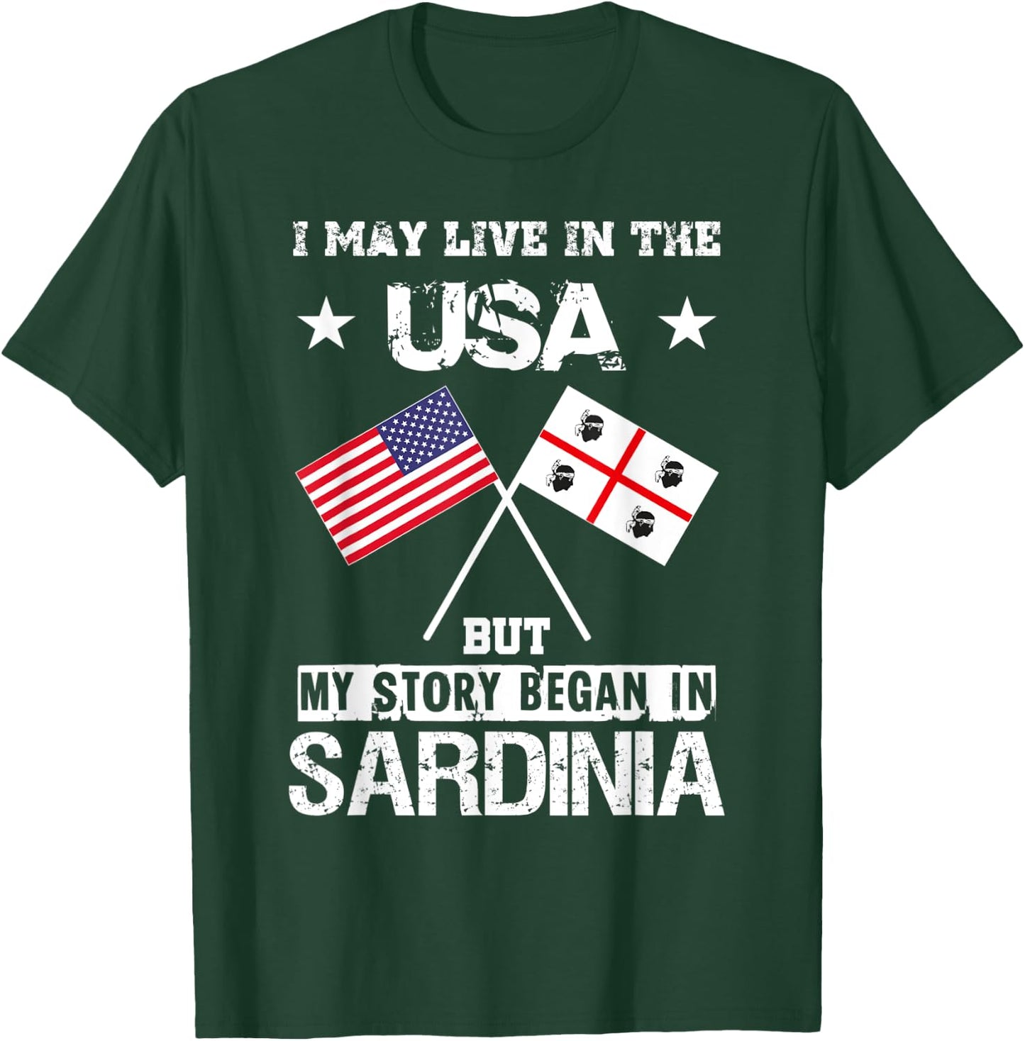 USA America Sardinia Flag My Story Began Sardegna T-Shirt - T-Shirt | Forest