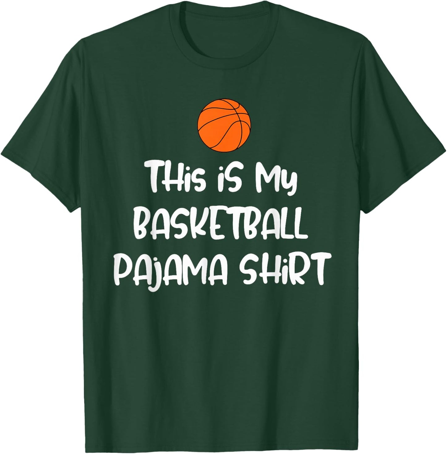 This is My Basketball Pajama Shirt T-Shirt - T-Shirt | Forest
