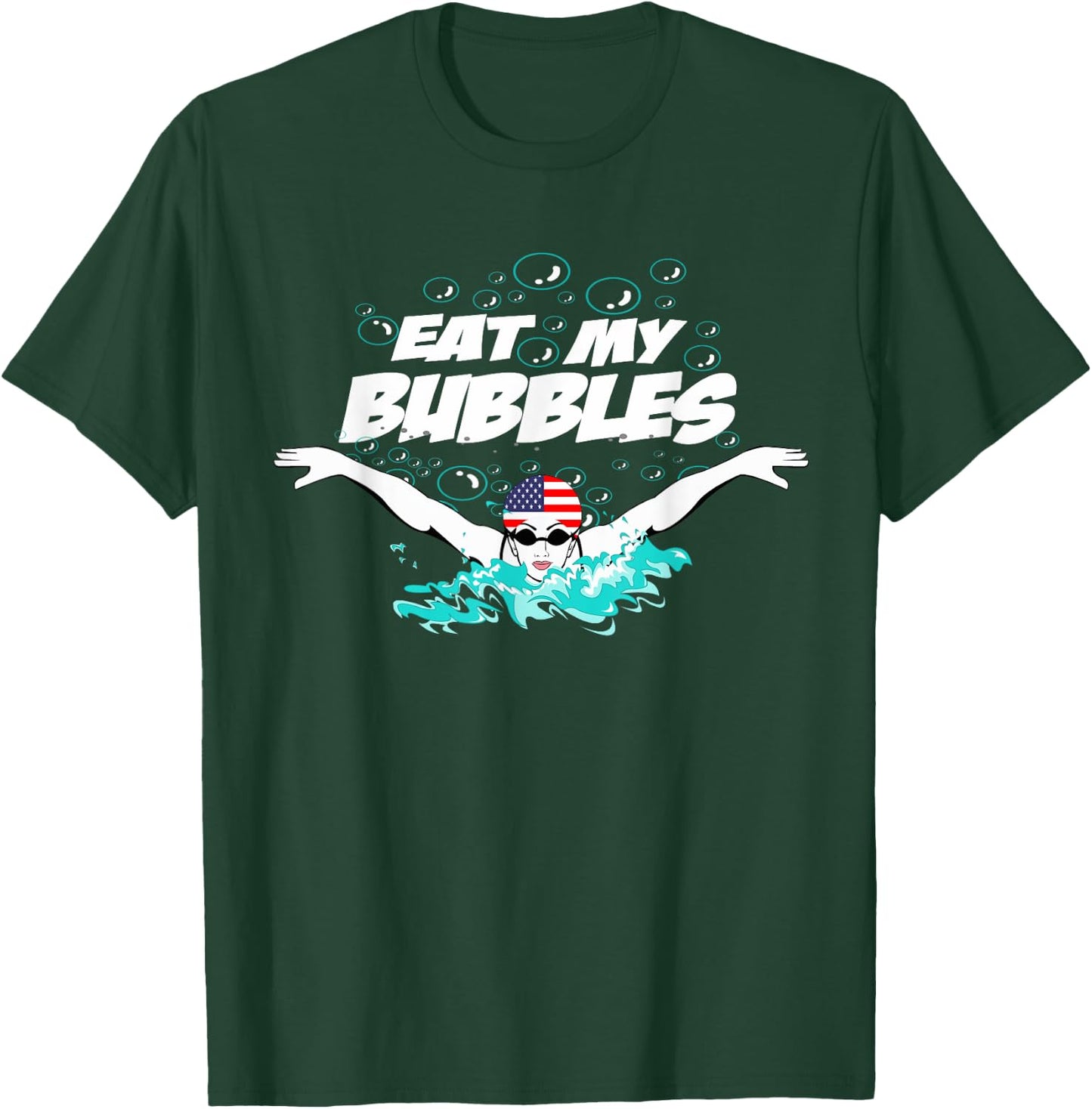 Swim Swimmer Funny Swimming Eat My Bubbles Goggles Cap Shirt T-Shirt - T-Shirt | Forest