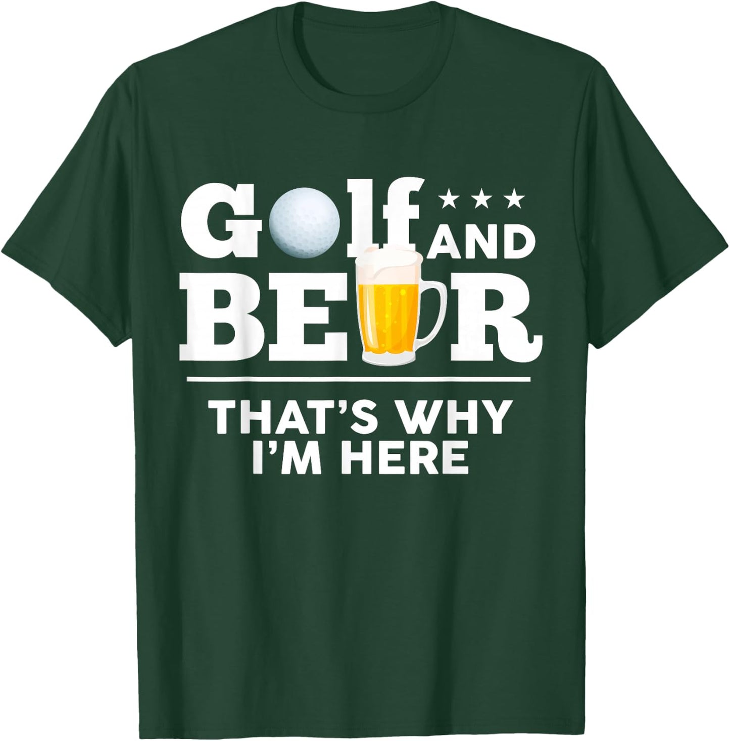 Golf and Beer Joke Dad Funny Fathers Day Drinking Birthday T-Shirt - T-Shirt | Forest