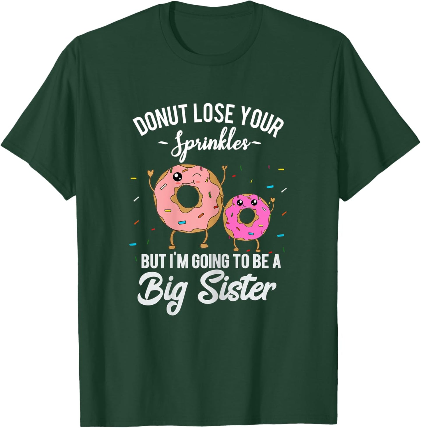 I'm Going to Be a Big Sister Baby Announcement Donut Reveal T-Shirt - T-Shirt | Forest