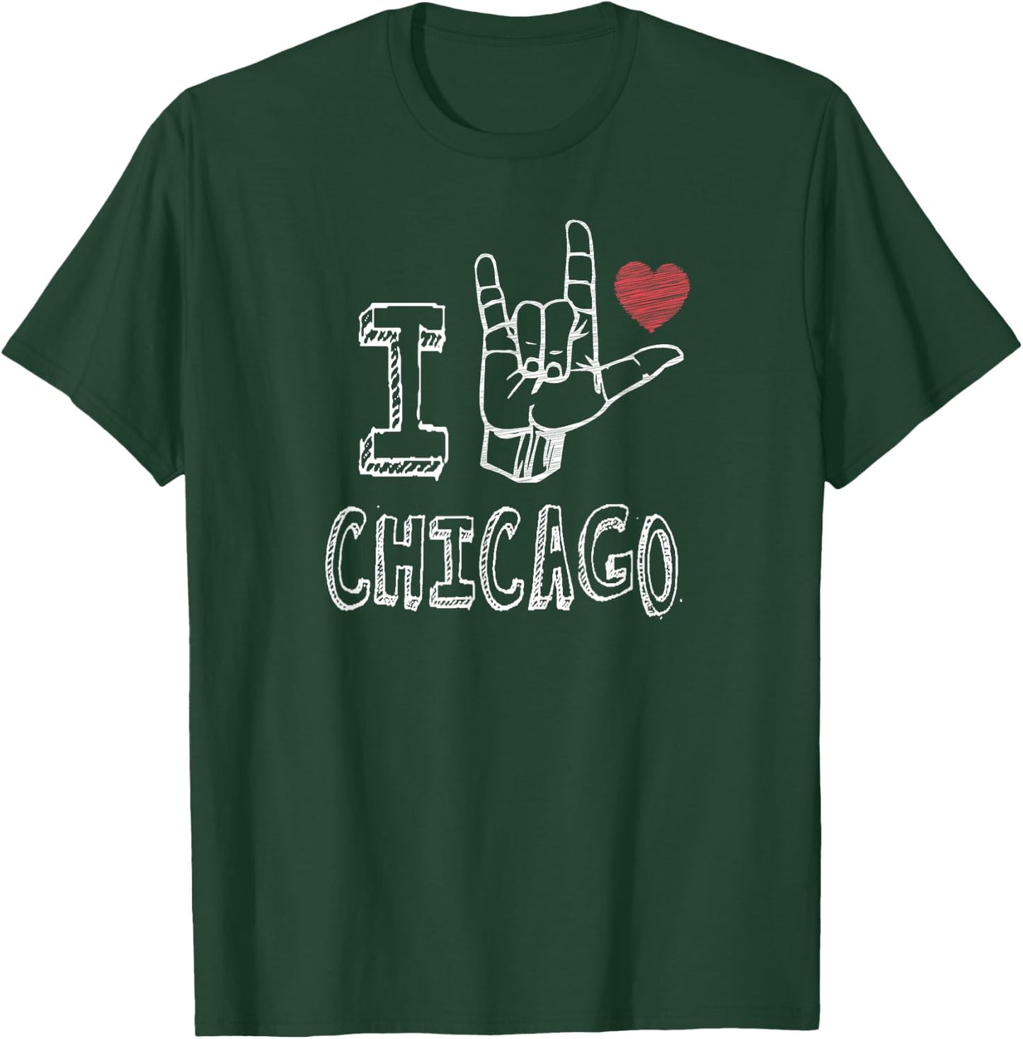 ASL I Love Chicago Sign Language Design with Heart T-Shirt - T-Shirt | Forest