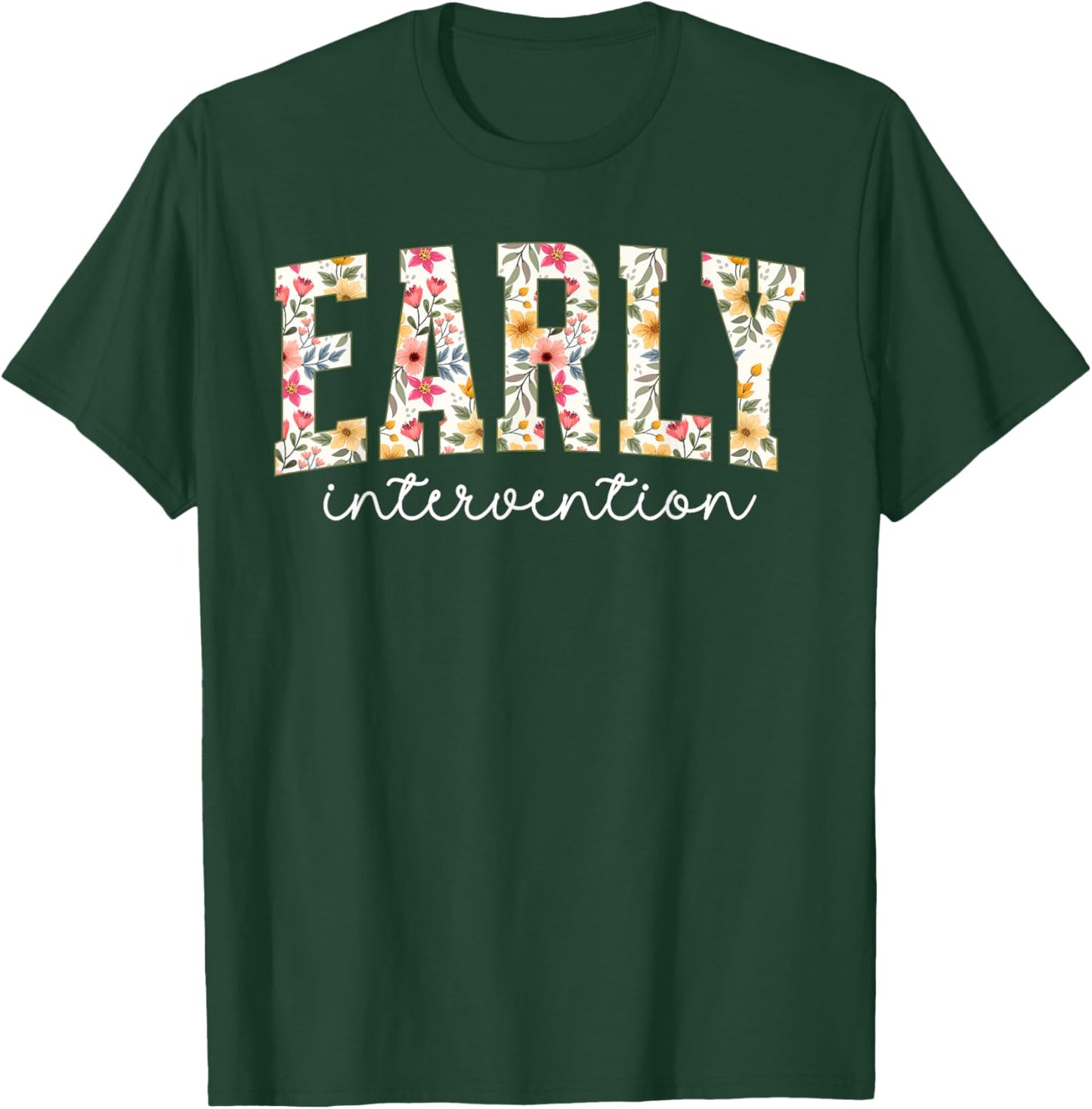 Early Intervention Teacher Boho Early Intervention Teaching T-Shirt - T-Shirt | Forest