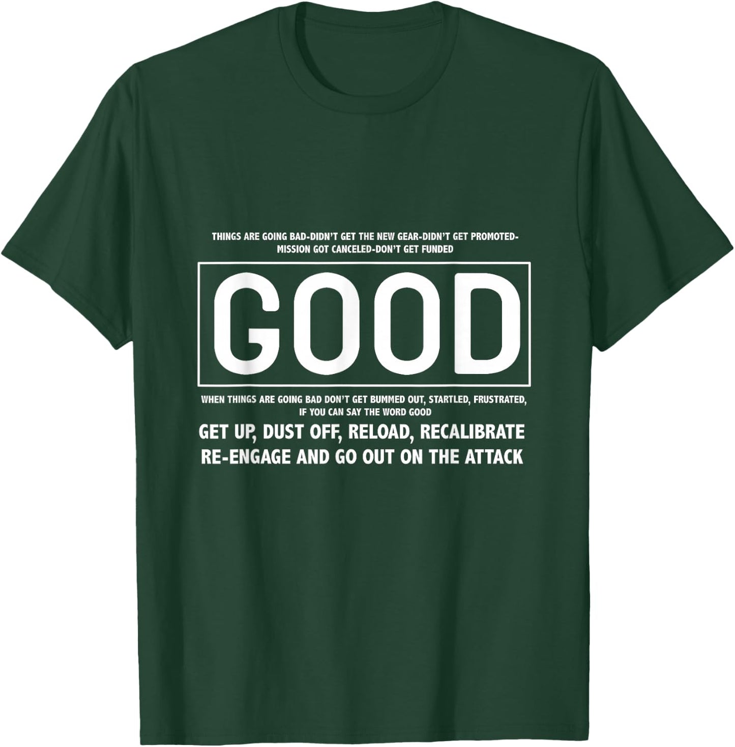 GOOD Motivational Jocko Quote Store T-Shirt - T-Shirt | Forest