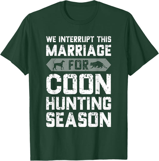 Raccoon Hunting Coon Hunting Dog Coonhound Hunter Gift T-Shirt - T-Shirt | Forest