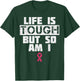 Life Is Tough But So Am I Shirt Breast Cancer Support Gift T-Shirt - T-Shirt | Forest