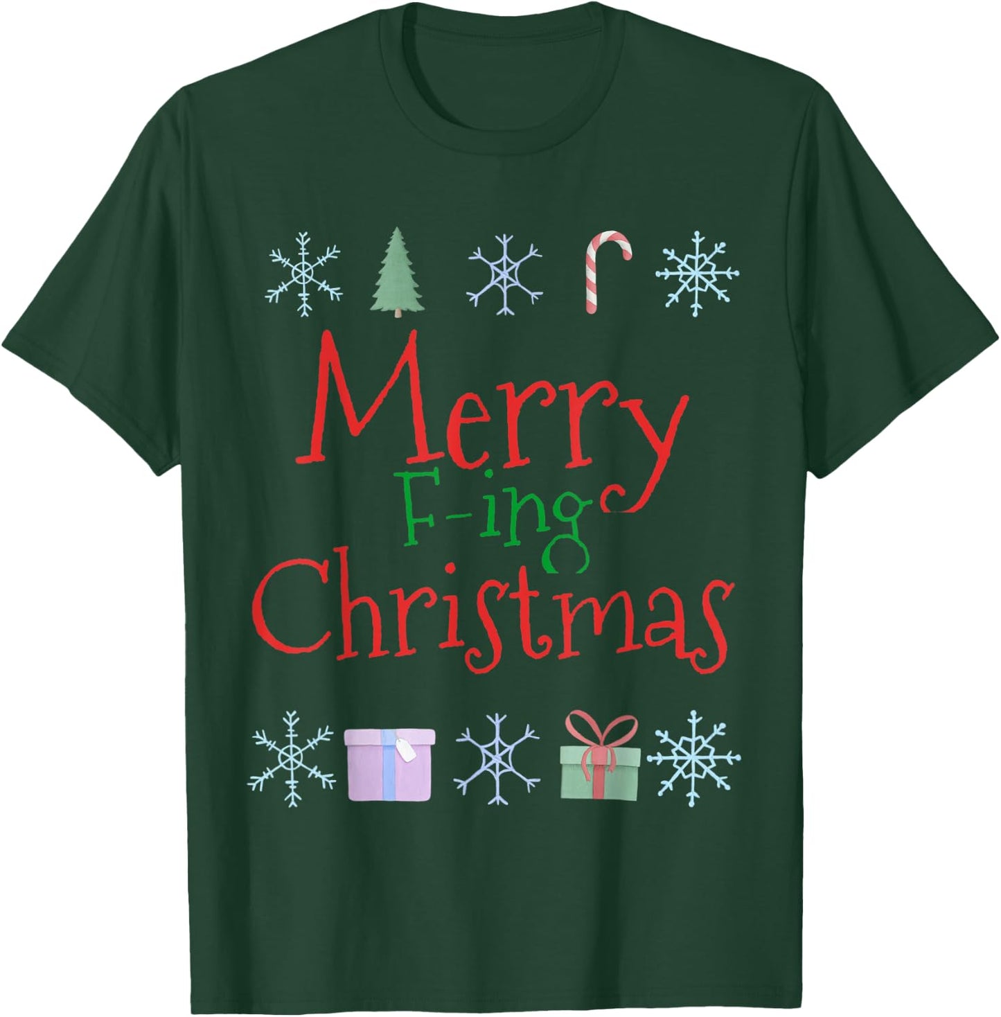 Merry Fucking (F-ing) Christmas Funny Sarcastic Quote T-Shirt - T-Shirt | Forest