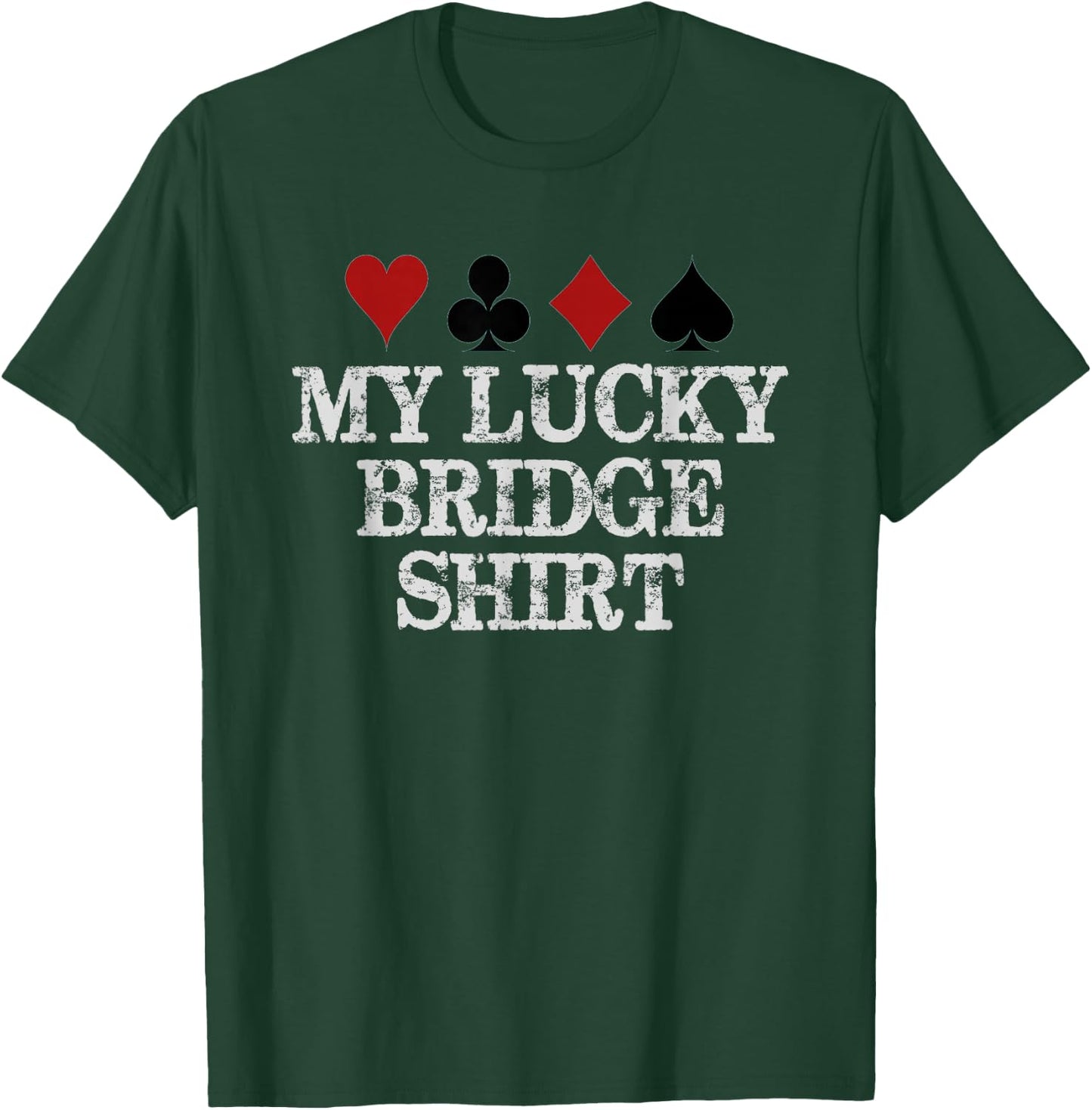 Bridge Player Gifts | My Lucky Bridge Playing Funny Game T-Shirt - T-Shirt | Forest