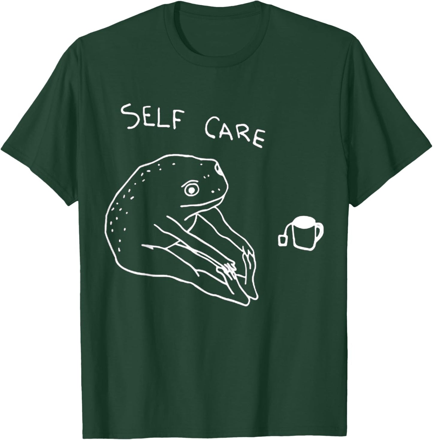Frog Self Care FUNNY MEME T-Shirt - T-Shirt | Forest
